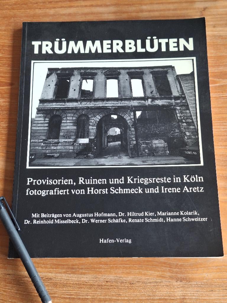Trümmerblüten: Provisorien, Ruinen und Kriegsreste in Köln", Ophalen of Verzenden, Tweede Wereldoorlog, Zo goed als nieuw, Overige onderwerpen