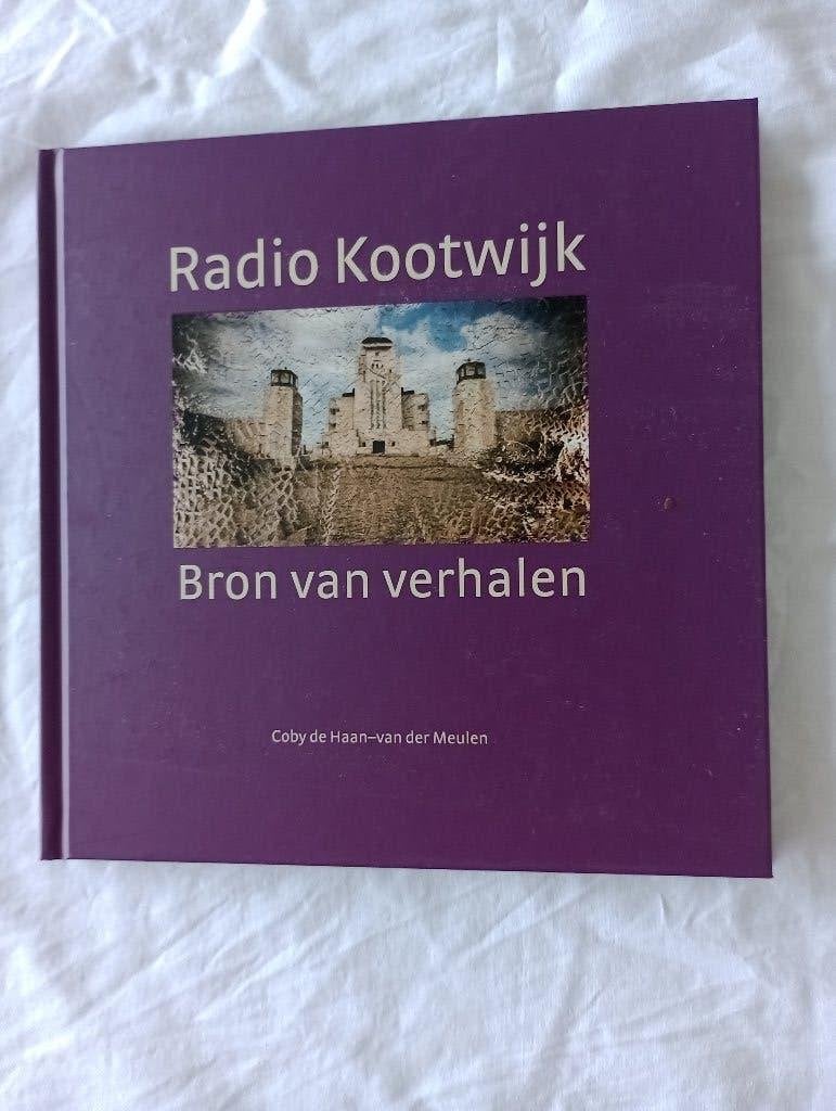 Radio Kootwijk Bron van verhalen Coby de Haan-van der Meulen, Boeken, Geschiedenis | Stad en Regio, Zo goed als nieuw, 20e eeuw of later