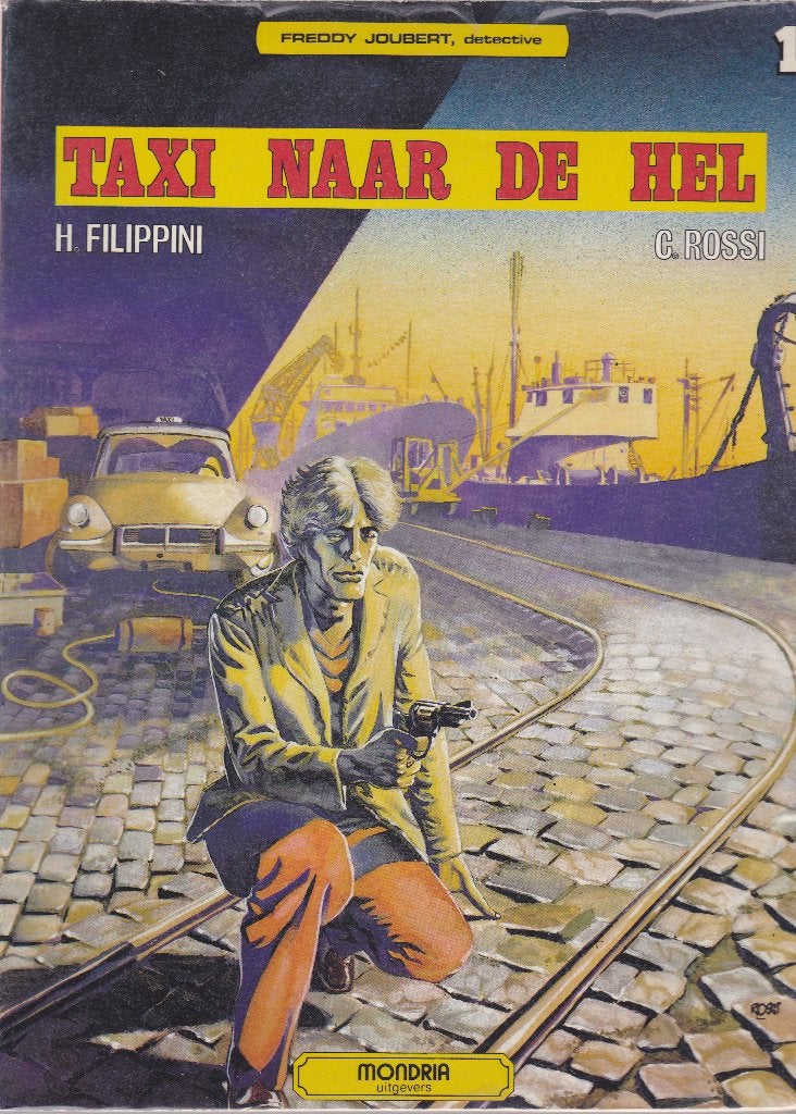 Freddy Joubert Detective: Taxi naar de Hel & Ontvoering, Boeken, Ophalen of Verzenden, Zo goed als nieuw, H. Filippini, C. Rossi