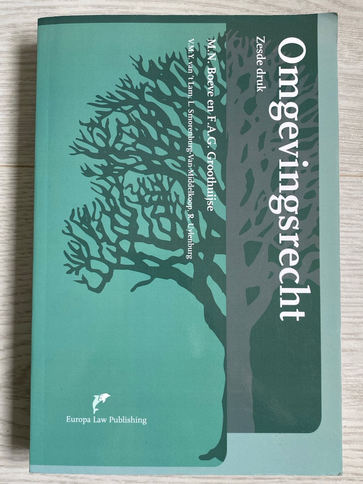 Omgevingsrecht 6e druk - M.N. Boeve en F.A.G. Groothuijse, Ophalen of Verzenden, Zo goed als nieuw, M.N. Boeve; F.A.G. Groothuijse