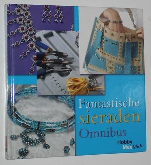 Fantastische sieraden omnibus   112548, Boeken, Ophalen of Verzenden, Zo goed als nieuw, Sieraden maken