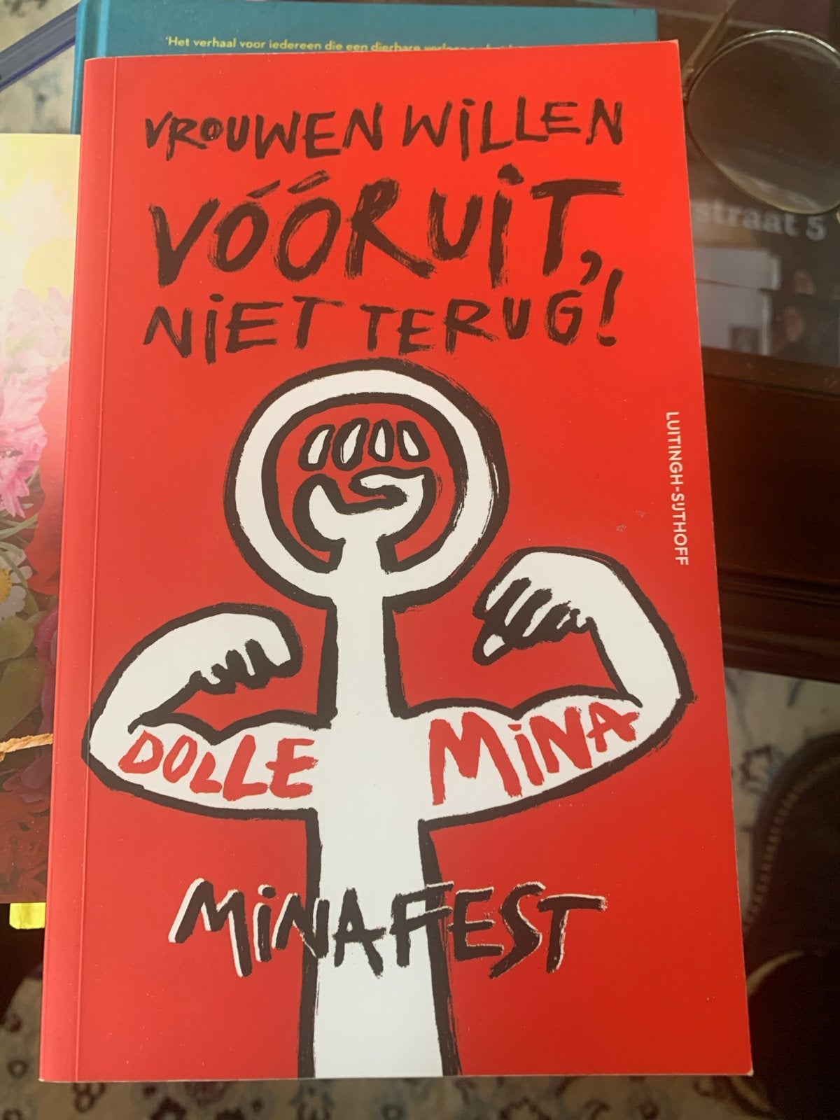 Vrouwen Willen Vooruit, Niet Terug! - Dolle Mina, Boeken, Ophalen of Verzenden, Gelezen, Nederland
