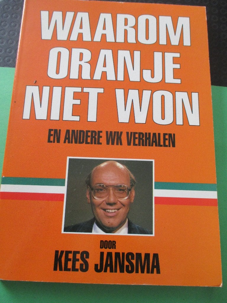 Voetbalboek , Waarom Oranje niet won, Verzenden, Zo goed als nieuw, Kees Jansma, Balsport