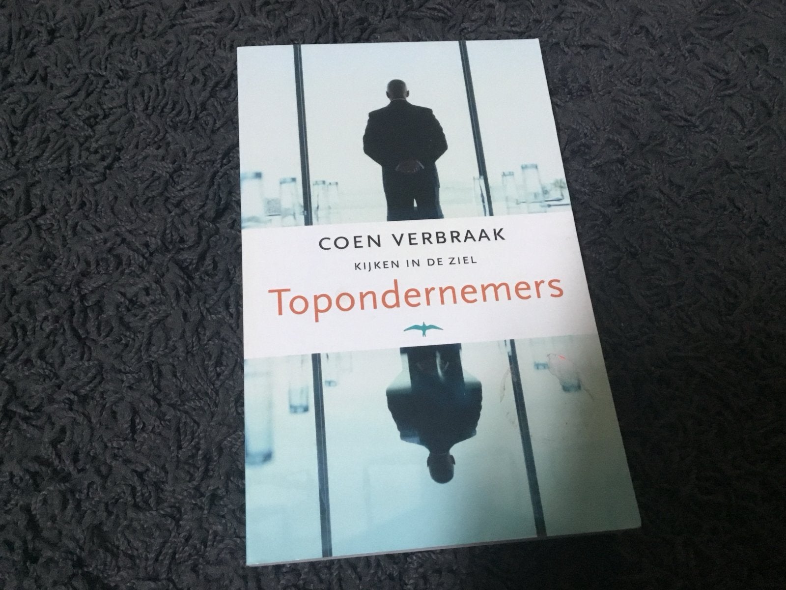 Topondernemers - Kijken in de ziel (Coen Verbraak), Ophalen of Verzenden, Zo goed als nieuw, Management