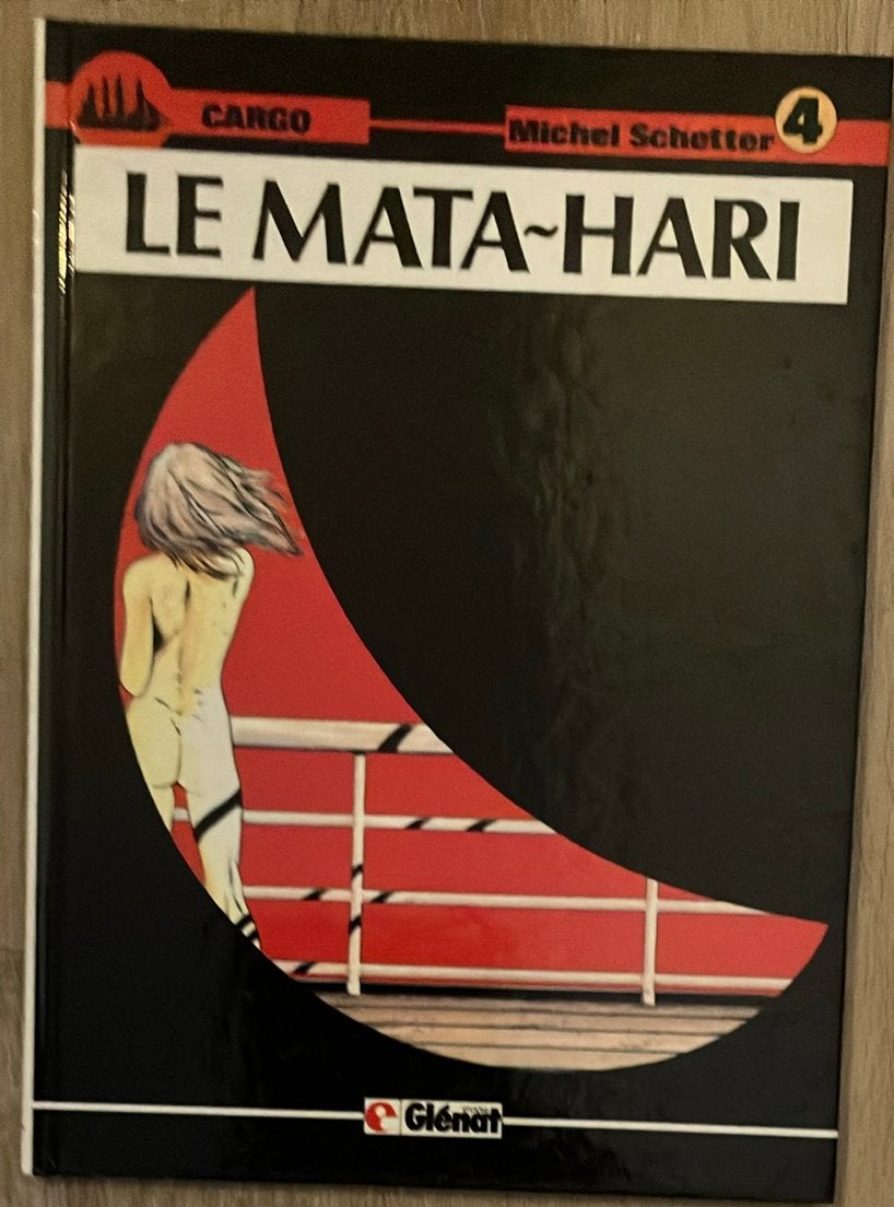 Le Mata-Hari - michel Schetter 4/ Cargo, Eén stripboek, Ophalen of Verzenden, Zo goed als nieuw