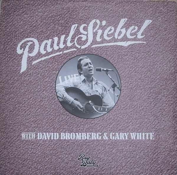 LP - Paul Siebel - Live, Ophalen of Verzenden, Zo goed als nieuw, 12 inch, Inclusief binnenhoes
