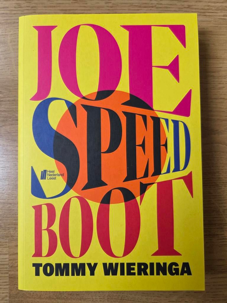 Tommy Wieringa joe speedboot, Boeken, Ophalen of Verzenden, Zo goed als nieuw