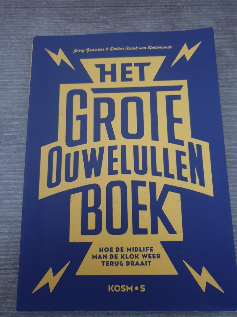 Het Grote Ouwellullen Boek - Midlife Man, Ophalen of Verzenden, Gelezen, Jerry Goossens & Dokter Frank van Hellemondt