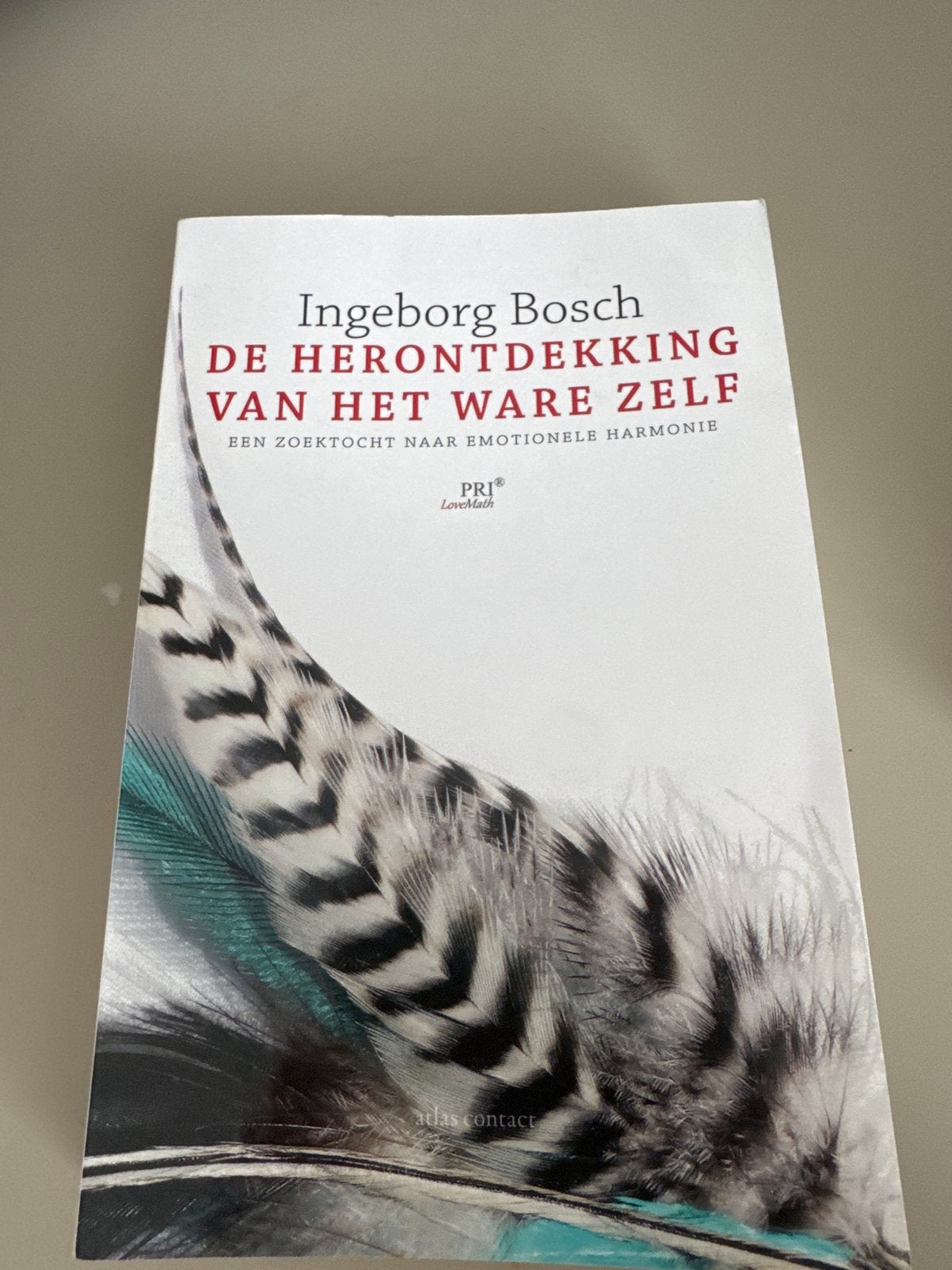 De Herontdekking van het Ware Zelf - Ingeborg Bosch, Ophalen of Verzenden, Zo goed als nieuw, Klinische psychologie
