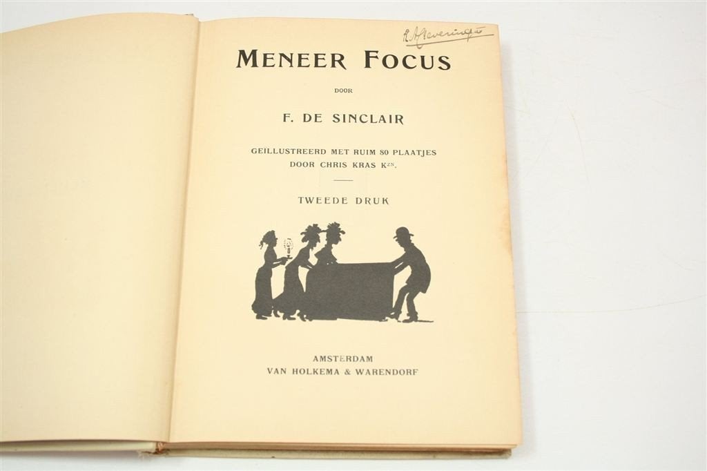 Meneer Focus — Geïllustreerd Boek — F. de Sinclair 1909, Ophalen of Verzenden, Gelezen
