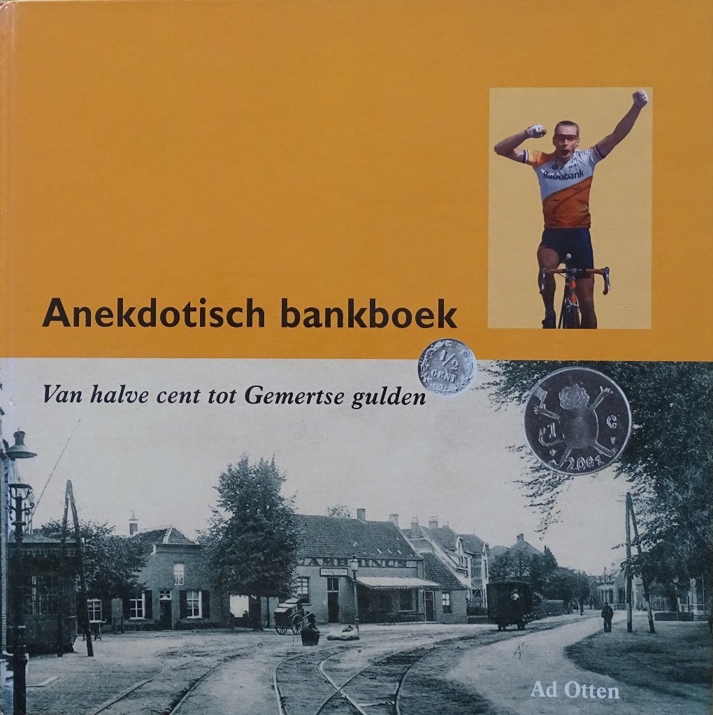 ANEKDOTISCH BANKBOEK: VAN HALVE CENT TOT GEMERTSE GULDEN, Boeken, 20e eeuw of later, Nieuw, Ophalen of Verzenden, Ad Otten