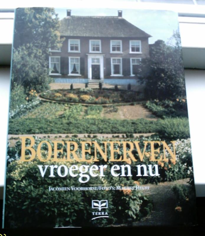 Boerenerven vroeger en nu(Voorhorst, Heuff, 9062556655)., Boeken, Ophalen of Verzenden, Zo goed als nieuw