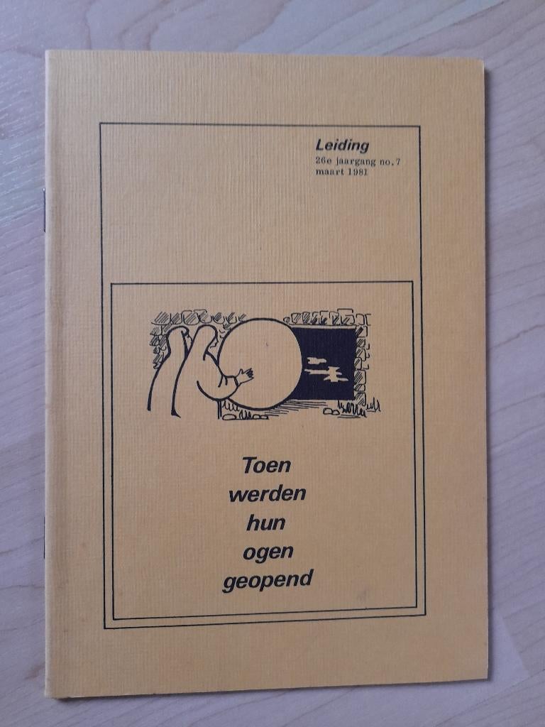 TOEN WERDEN HUN OGEN GEOPEND Leiding maart 1981, Ophalen of Verzenden, Gelezen