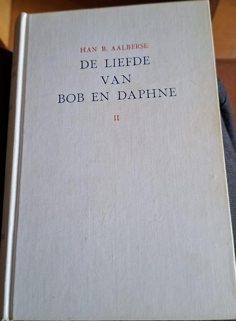 De Liefde van Bob en Daphne - Han B. Aalberse (deel 1 en 2), Ophalen of Verzenden, Gelezen, Han B. Aalberse, Nederland