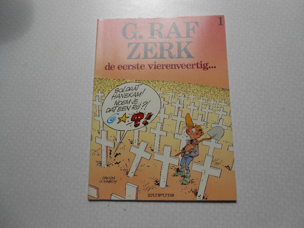 G. Raf Zerk 1 De eerste vierenveertig... 1986 1 ste druk., Eén stripboek, Ophalen of Verzenden, Zo goed als nieuw, Cauvin/Hardy