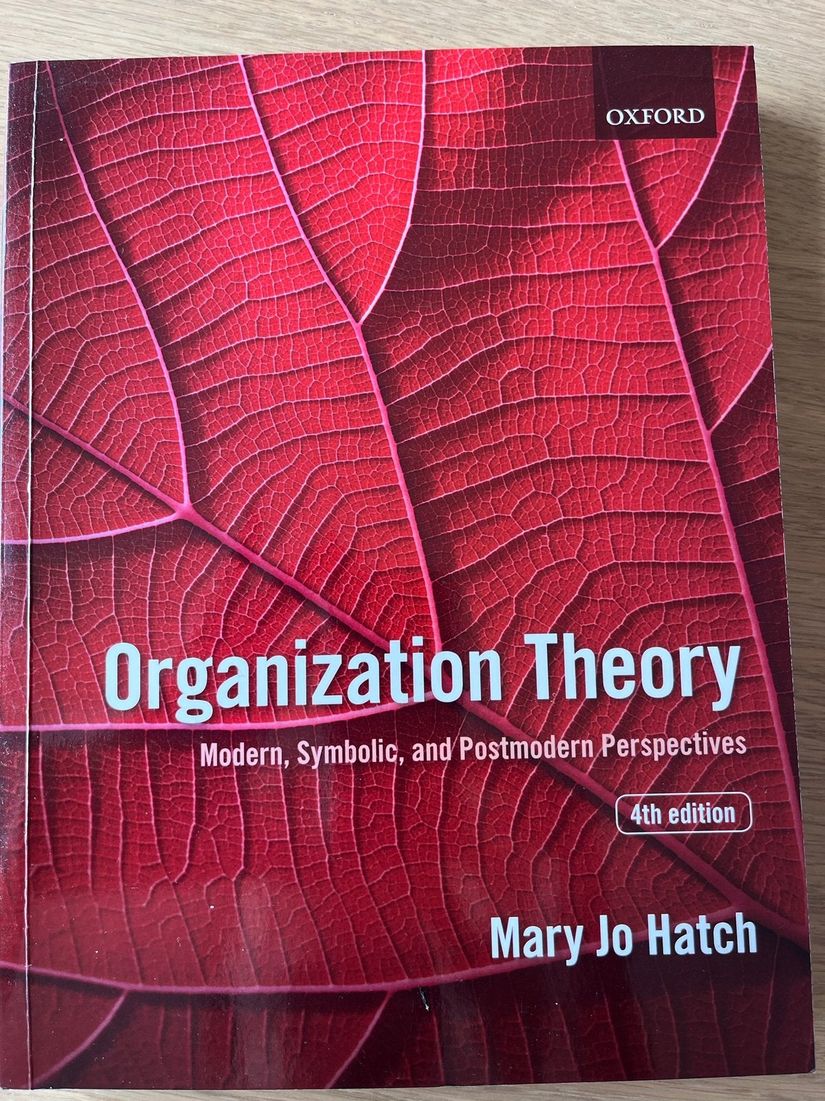 Organization Theory | fourth edition | Mary Jo Hatch - Nieuw, Mary Jo Hatch, Nieuw, Ophalen of Verzenden, WO