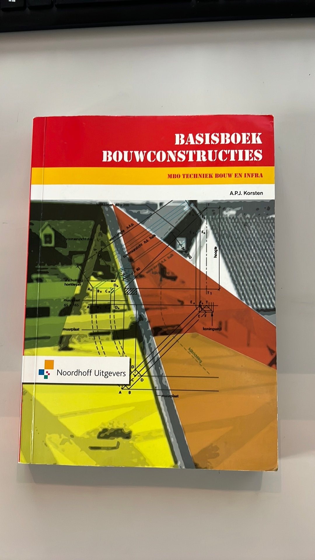 A.P.J. Korsten - Basisboek bouwconstructies voor Mbo, Boeken, Ophalen of Verzenden, Zo goed als nieuw, A.P.J. Korsten