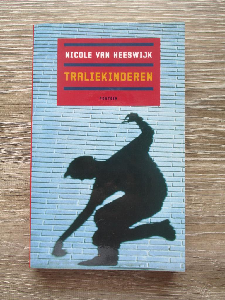 Traliekinderen - Nicole van Heeswijk, Ophalen of Verzenden, Gelezen, Nederland