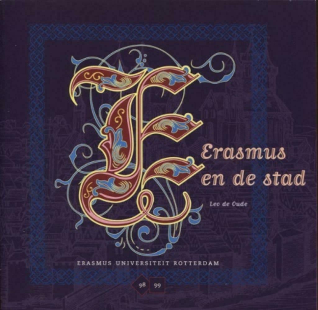 Erasmus en de stad - Leo de Oude, Ophalen of Verzenden, Zo goed als nieuw, Leo de Oude