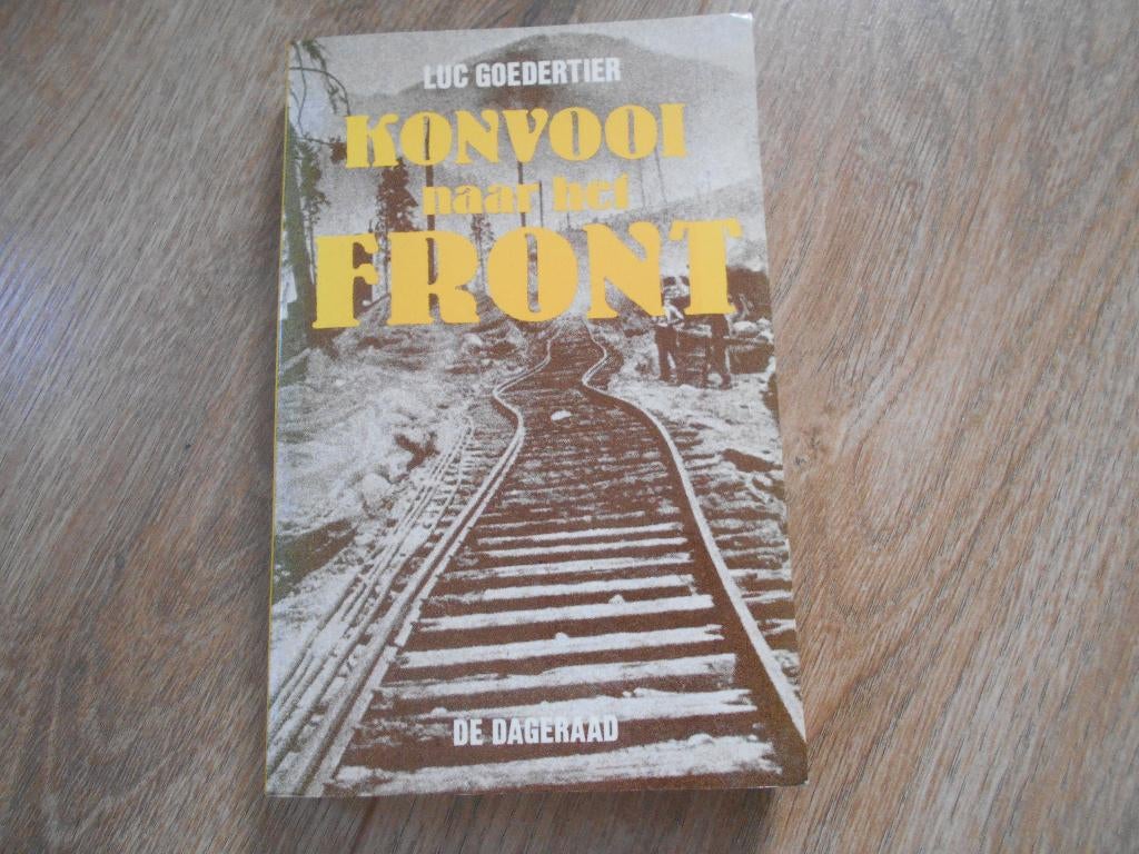 Luc Goedertier Konvooi naar het front, Ophalen of Verzenden, Tweede Wereldoorlog, Zo goed als nieuw, Overige onderwerpen