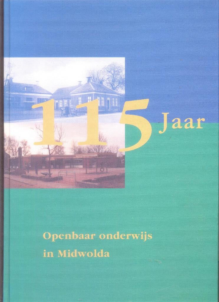 115 jaar Midwolda - Openbaar onderwijs., Boeken, Verzenden, Zo goed als nieuw