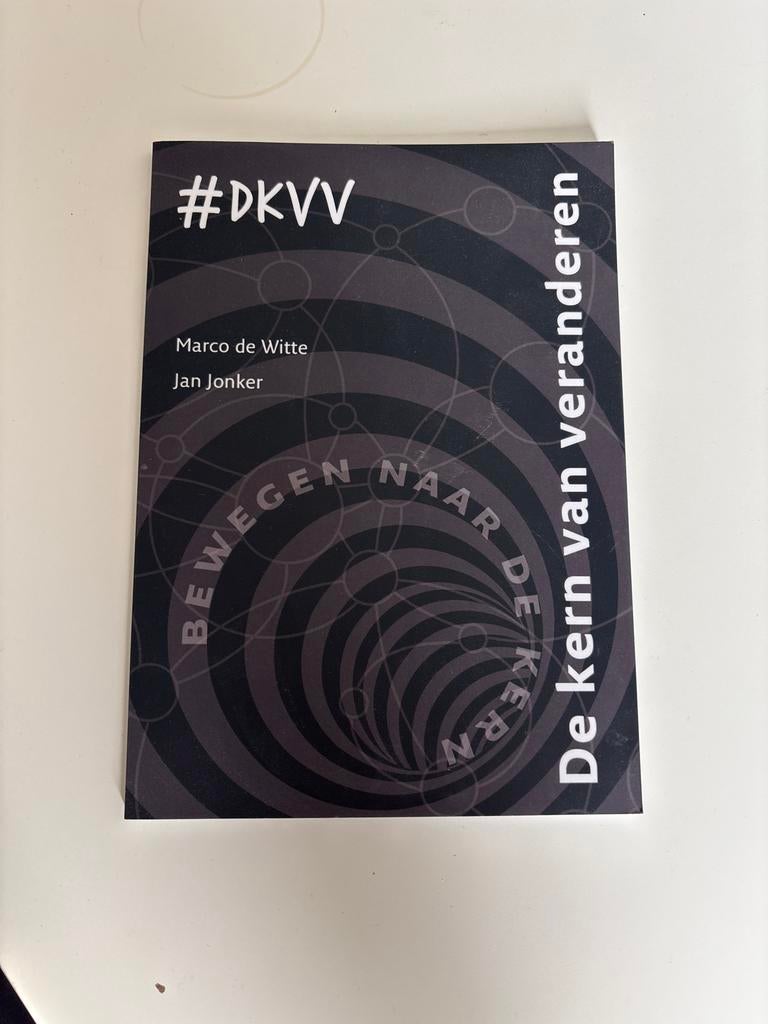 De kern van veranderen - Marco de Witte en Jan Jonker, Ophalen of Verzenden, Zo goed als nieuw
