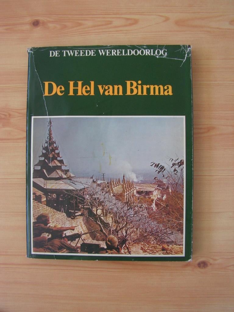 De tweede wereldoorlog De hel van Birma Lekturama, Boeken, Ophalen of Verzenden, Algemeen, Tweede Wereldoorlog, Gelezen