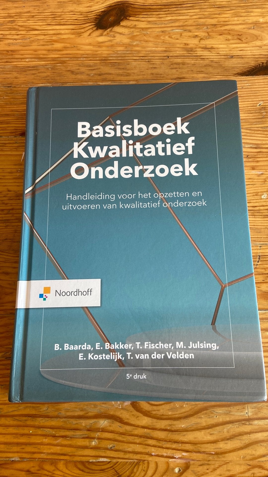 Ben Baarda - Basisboek Kwalitatief onderzoek, Sociale wetenschap, Ophalen of Verzenden, Zo goed als nieuw, Ben Baarda; Esther Bakker; Tom Fischer; Mark Julsing; Vincent...