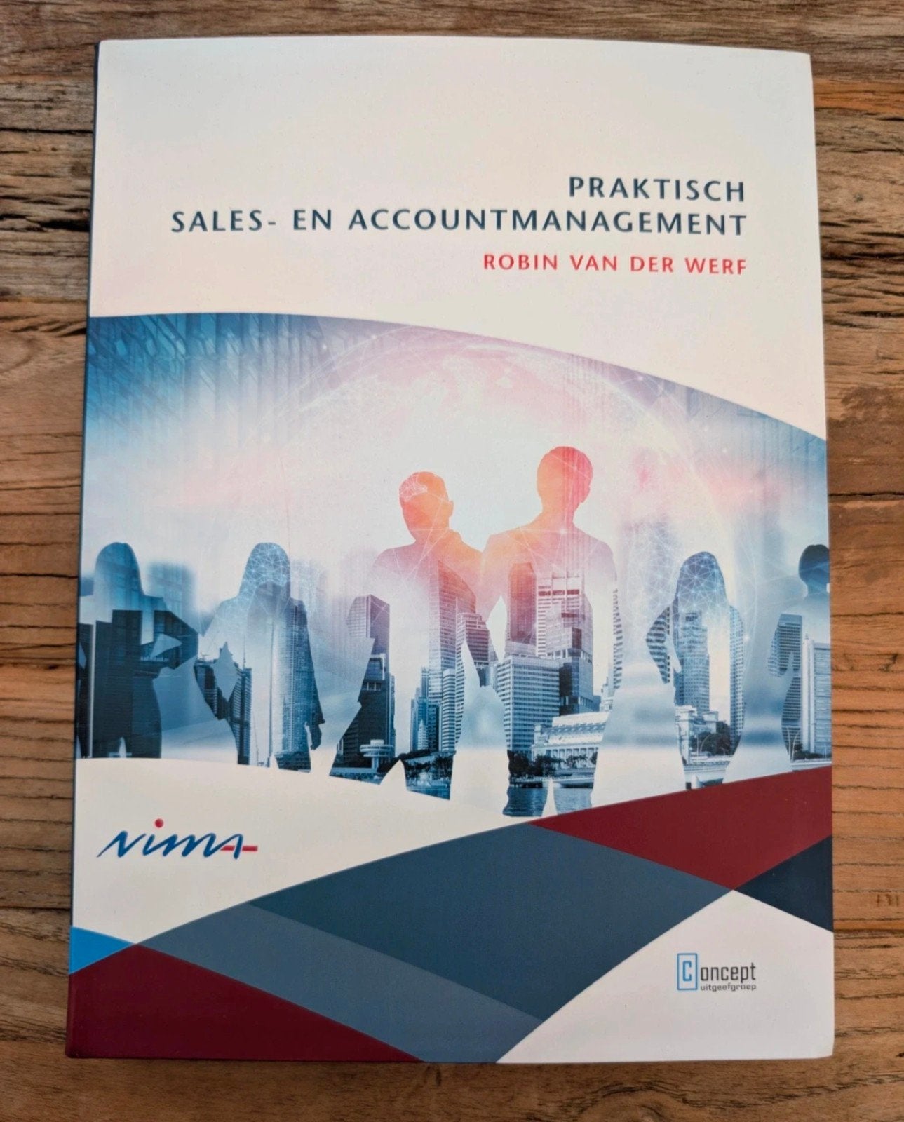 Praktisch Sales- en Accountmanagement NIMA 3e druk, Boeken, Gelezen, Gamma, Robin van der Werf, HBO