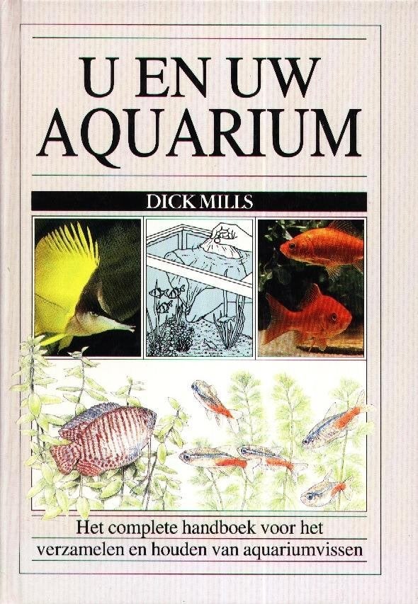 U en uw Aquarium - Dick Mills - Thieme, Boeken, Dieren en Huisdieren, Gelezen, Dick Mills - Thieme, Verzenden, Vissen