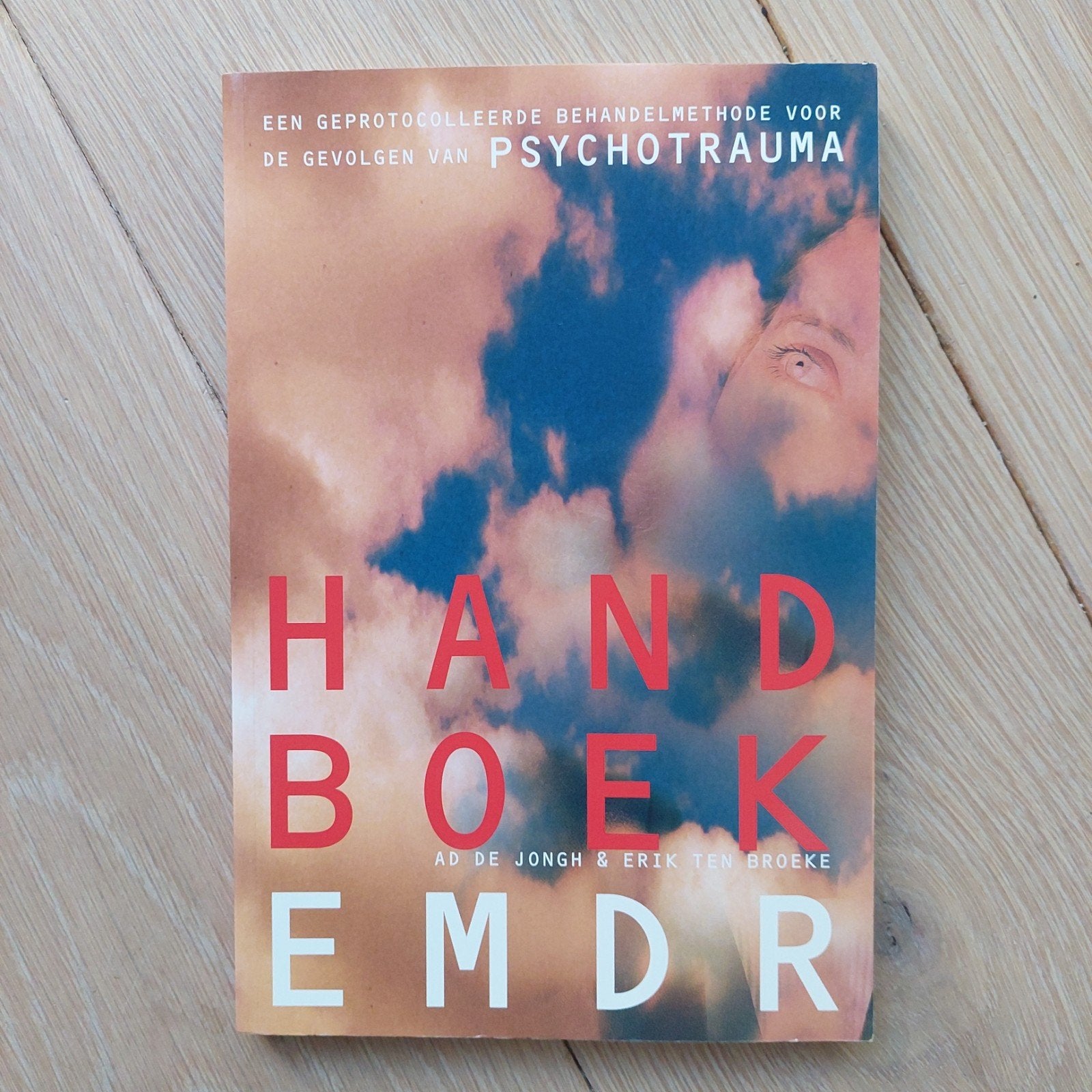 A. de Jongh - Handboek EMDR, Ophalen, A. de Jongh; E. ten Broeke, Ontwikkelingspsychologie, Zo goed als nieuw