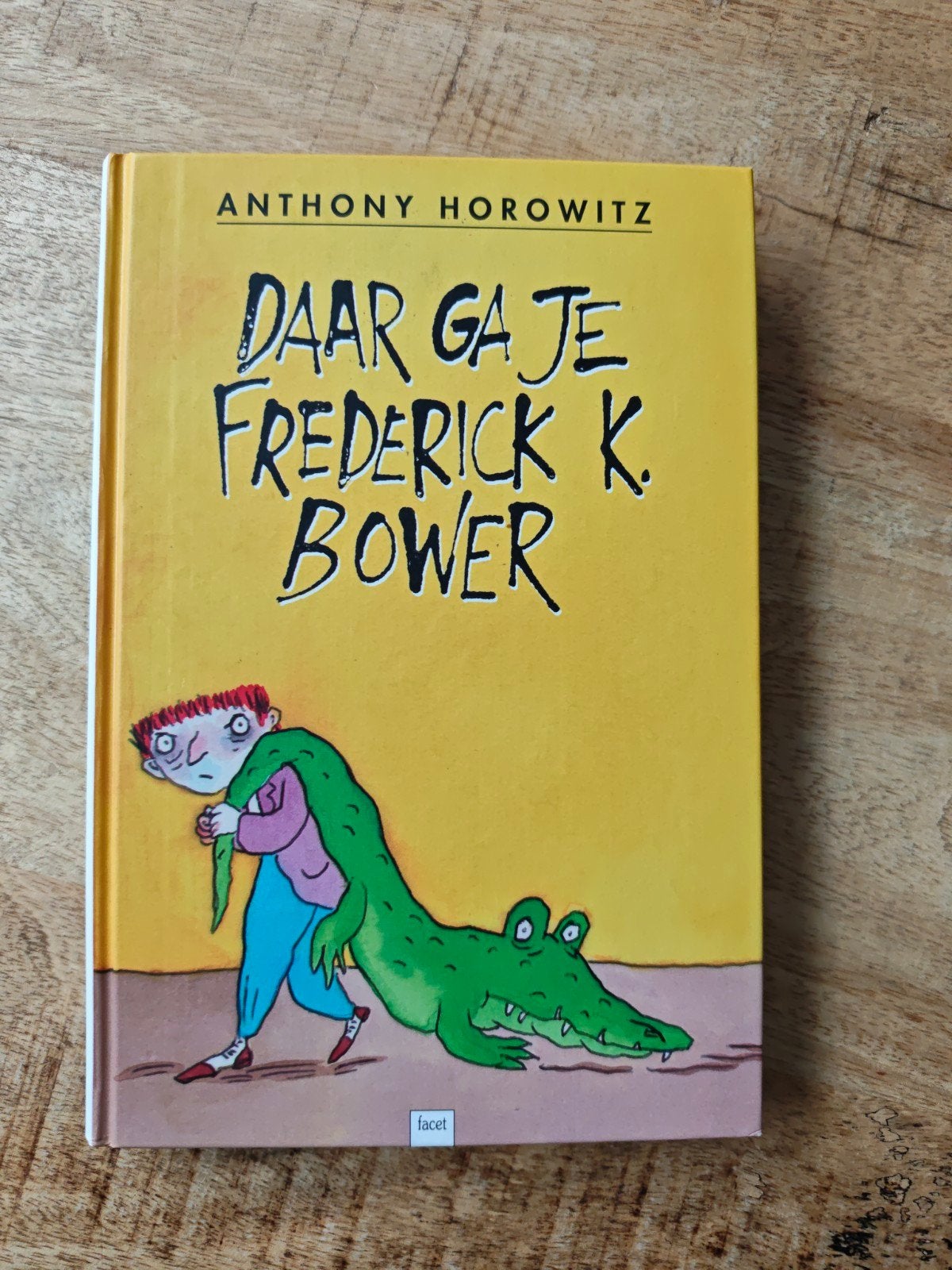 Daar ga je, Frederick K. Bower - Anthony Horowitz, Ophalen of Verzenden, Gelezen, Anthony Horowitz, Fictie