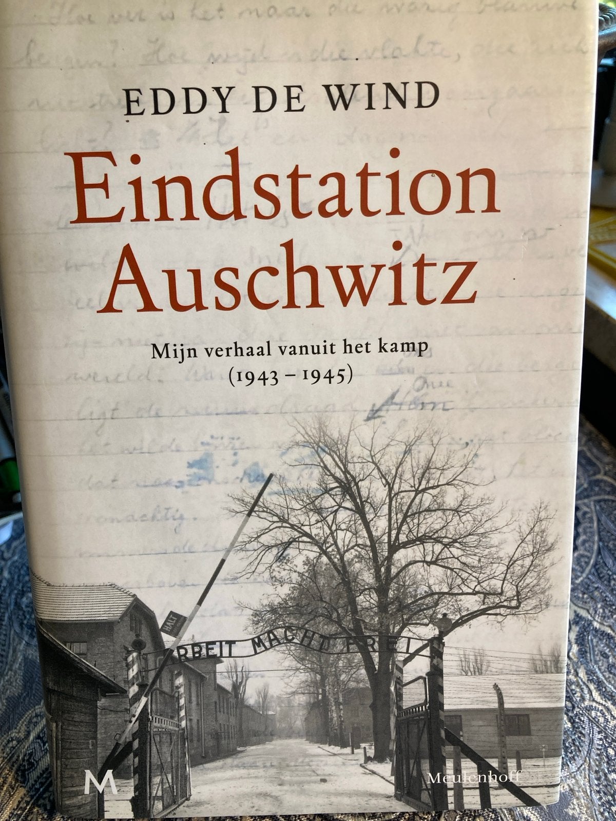 Eindstation Auschwitz - Eddy de Wind (1943-1945), Boeken, Ophalen of Verzenden, Tweede Wereldoorlog, Zo goed als nieuw, Algemeen