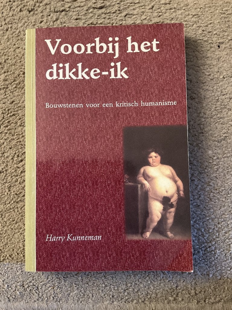 Voorbij het dikke ik, Gelezen, Ophalen of Verzenden, Cultuurfilosofie, Kunneman