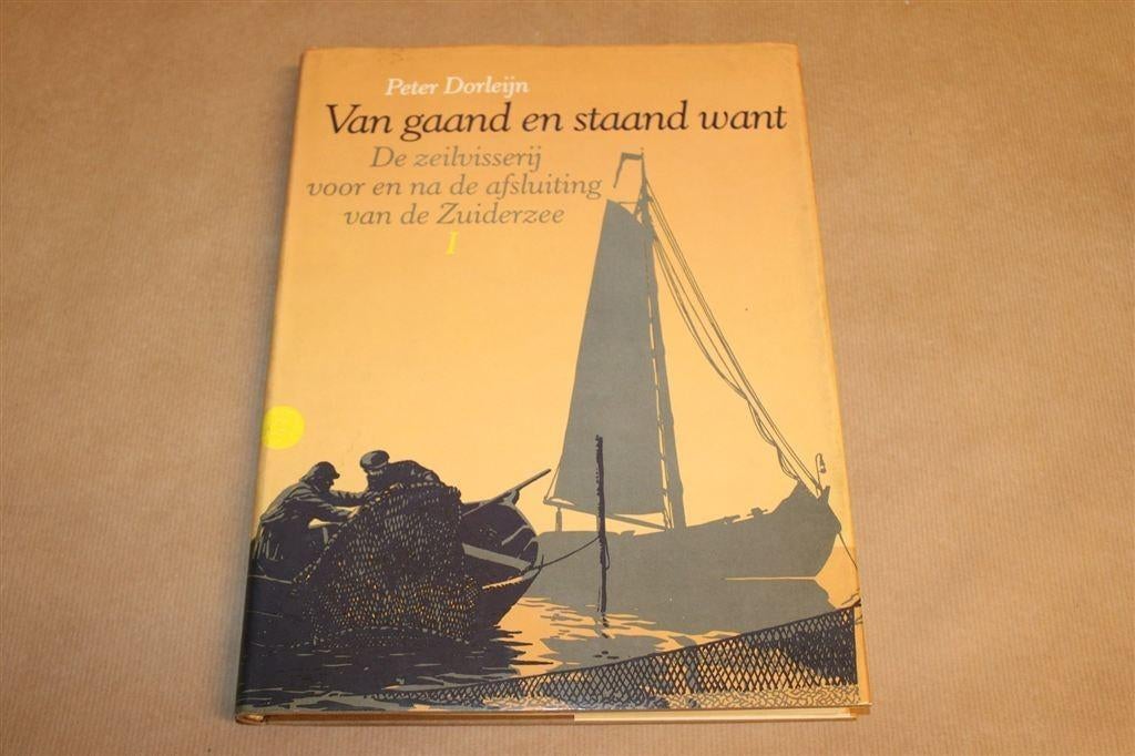 Gaand en Staand Want I — Zeilvisserij Zuiderzee Enkhuizen, Boeken, Geschiedenis | Stad en Regio, Ophalen of Verzenden, Gelezen