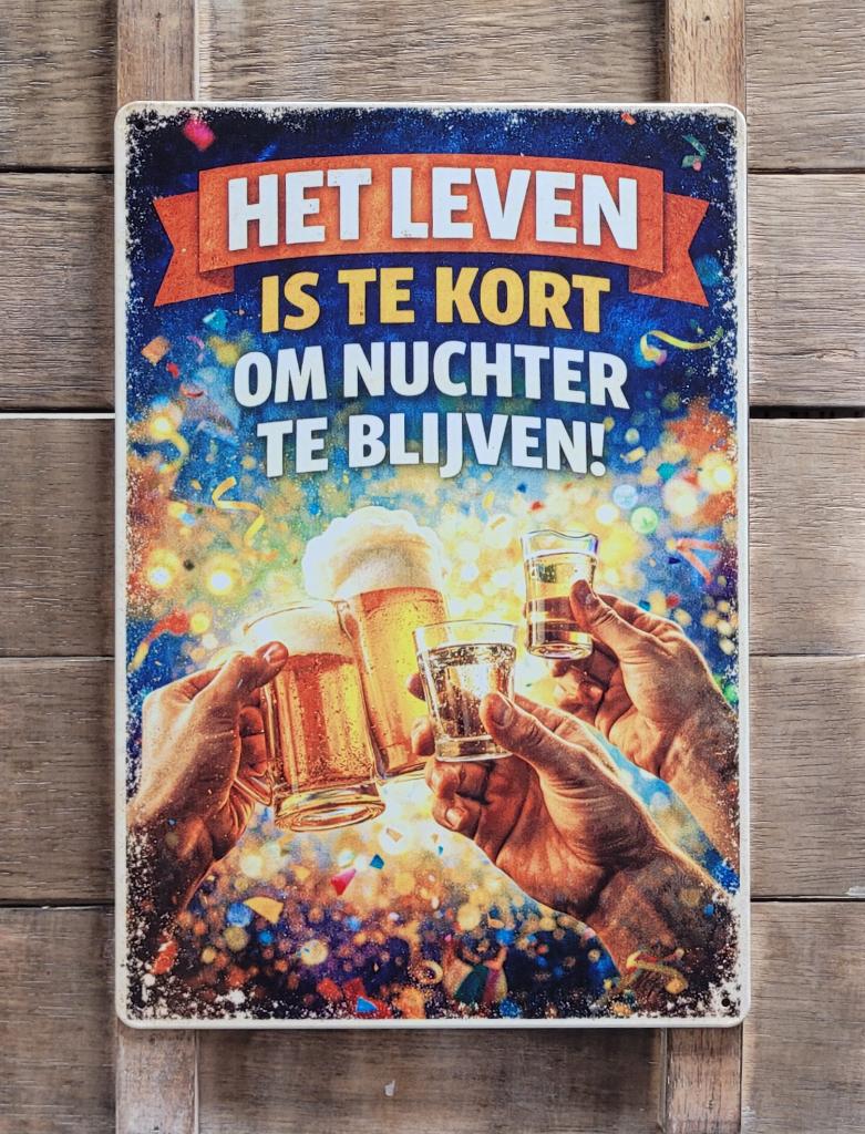 Het leven te kort nuchter te blijven reclamebord van metaal, Info@deconoord.nl, Deco Noord, Nieuw, Ophalen of Verzenden
