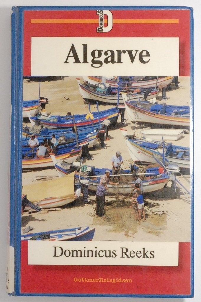 Dominicus Reeks: Algarve Reisgids - Ontdek Portugal jaren 80