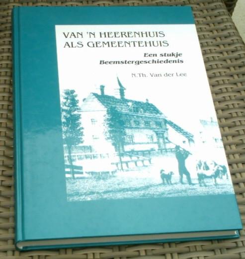 Heerenhuis als gemeentehuis. Beemstergeschiedenis. vd Lee., Ophalen of Verzenden, Zo goed als nieuw