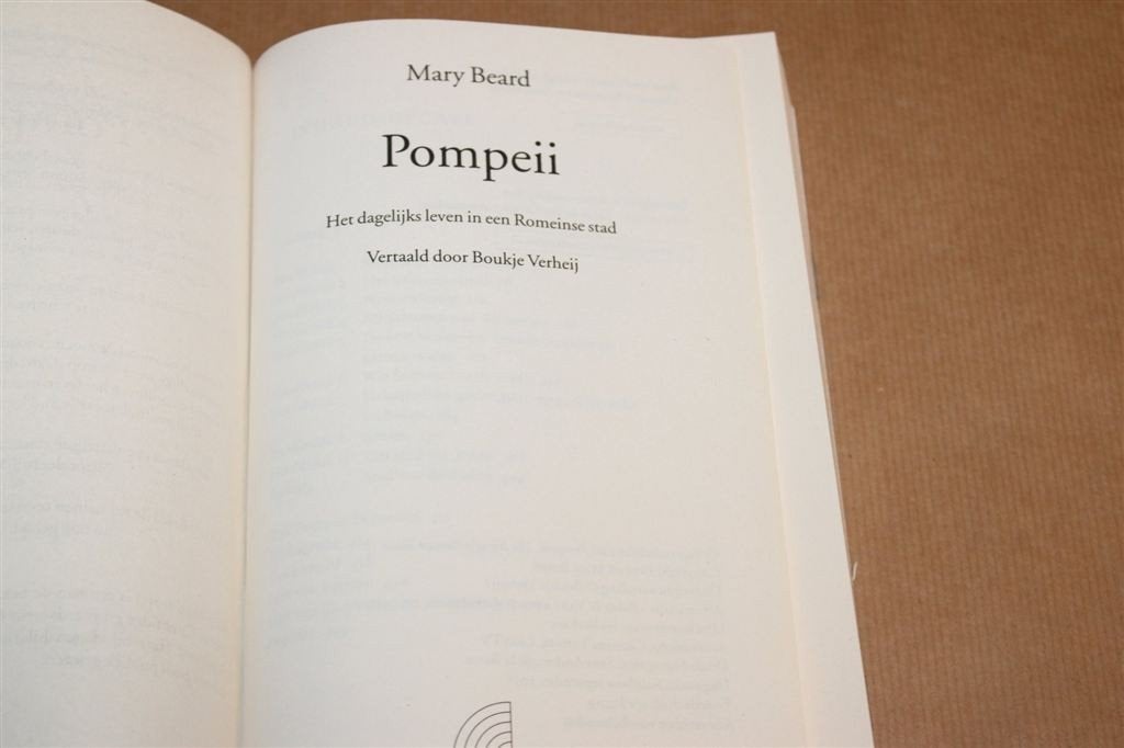 Pompeii — Mary Beard Dagelijks Leven Romeinse Stad, Boeken, Ophalen of Verzenden, 14e eeuw of eerder, Gelezen, Europa