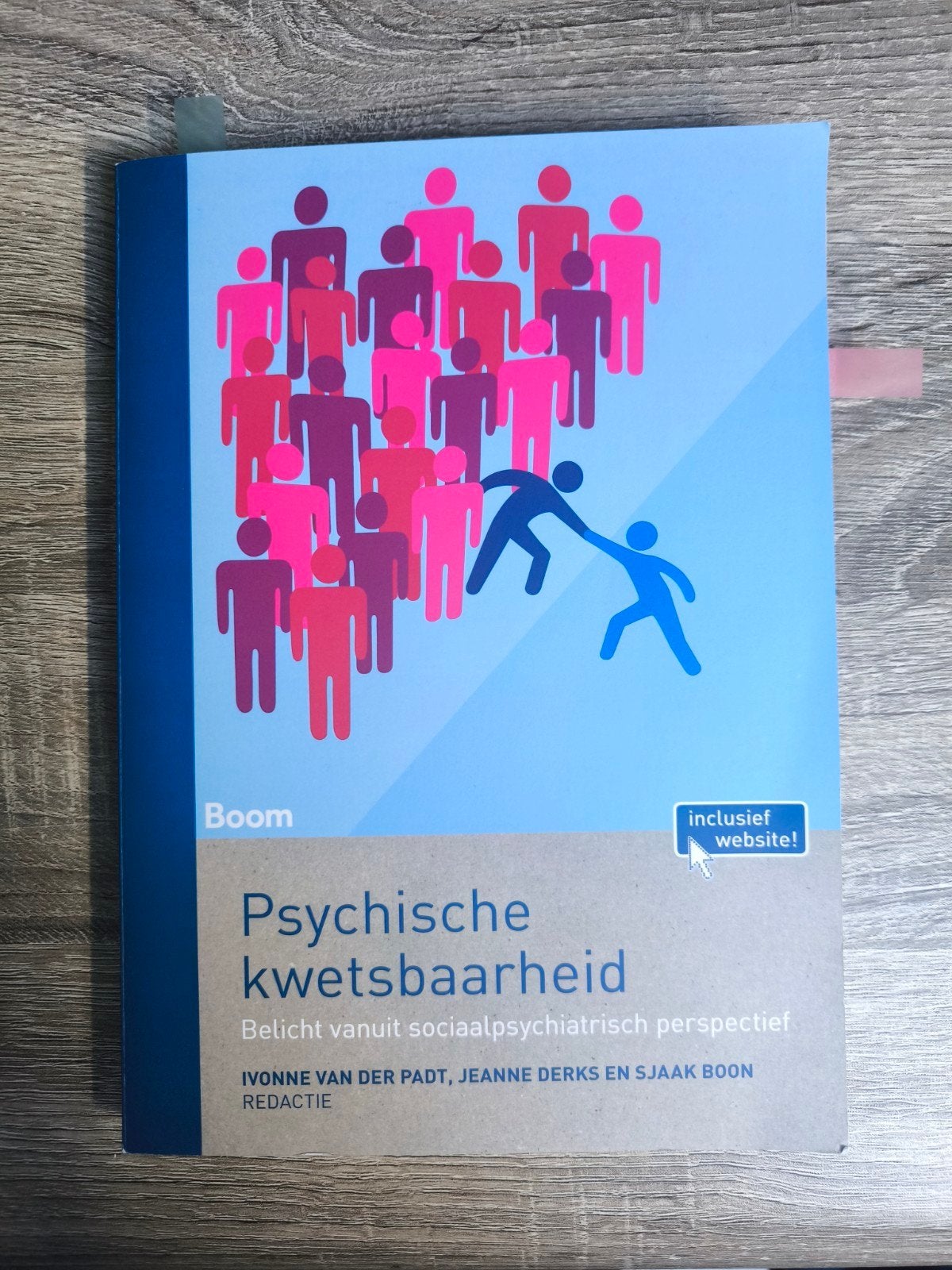 Psychische kwetsbaarheid - Boom, Ophalen of Verzenden, Zo goed als nieuw, Klinische psychologie, Ivonne van der Padt, Jeanne Derks, Sjaak Boon