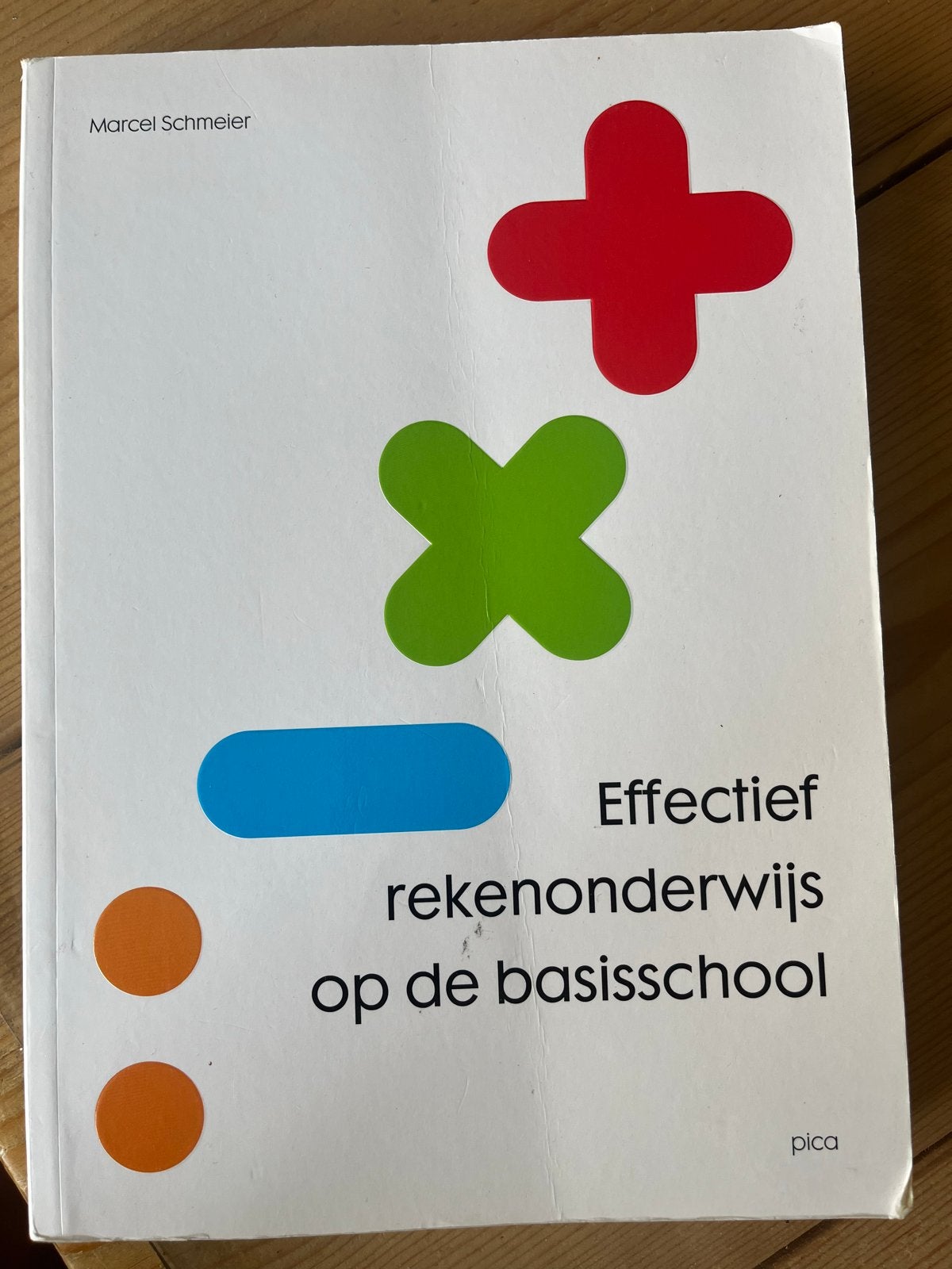 Effectief rekenonderwijs op de basisschool - Marcel Schmeier, Ophalen of Verzenden, Gelezen, Overige niveaus, Wiskunde A