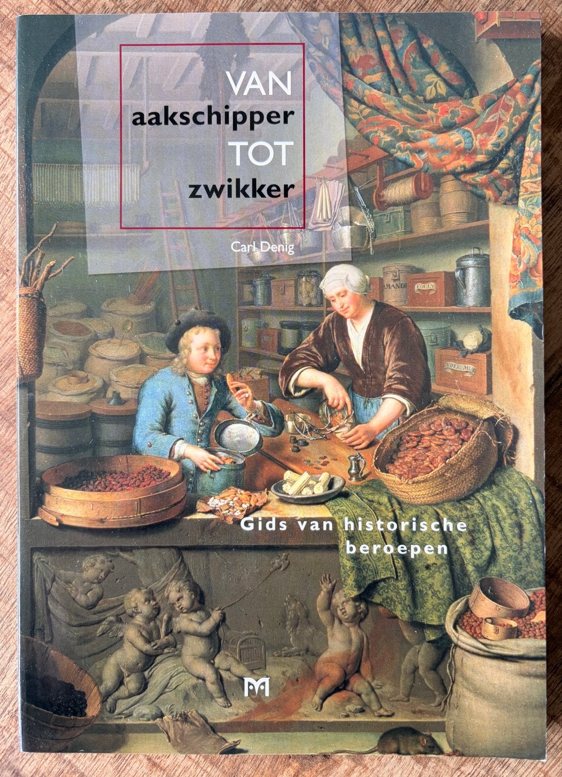 Van aakschipper tot zwikker - Gids van historische beroepen, Ophalen of Verzenden, 20e eeuw of later, Zo goed als nieuw