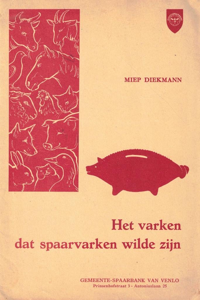 Het varken dat spaarvarken wilde zijn. Reclame (Venlo), Boeken, Ophalen of Verzenden, Miep Diekman, 20e eeuw of later, Gelezen
