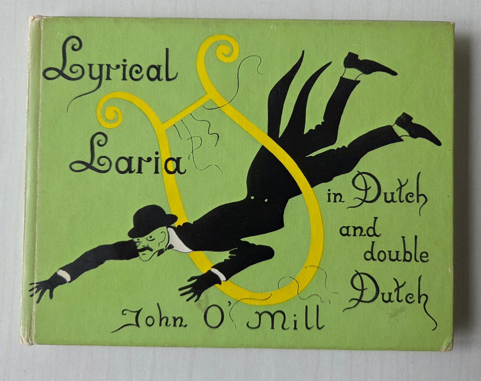 Lyrical Laria - In Dutch and double Dutch, Ophalen of Verzenden, Gelezen, John O'Mill, Eén auteur