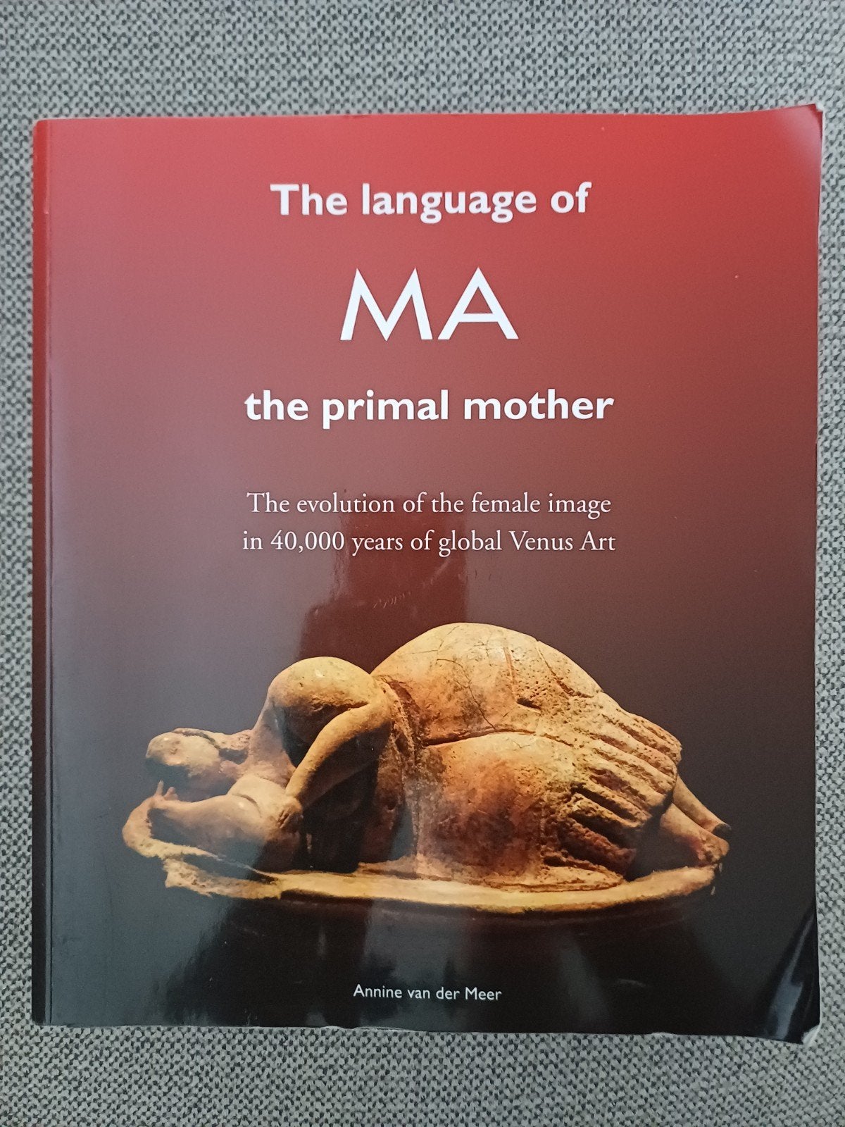 Annine van der Meer - The language of ma the primal mother, Ophalen of Verzenden, Gelezen, Annine E. G. van der Meer
