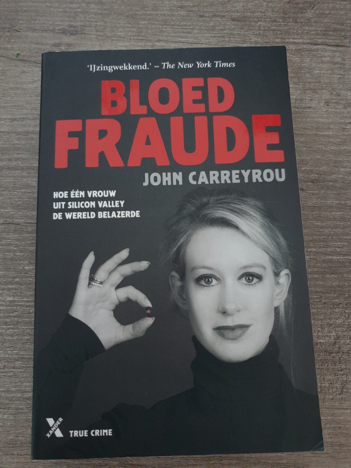 Bloedfraude Hoe een vrouw uit Silicon Valley de wereld belaz, Ophalen of Verzenden, Gelezen, John Carreyrou