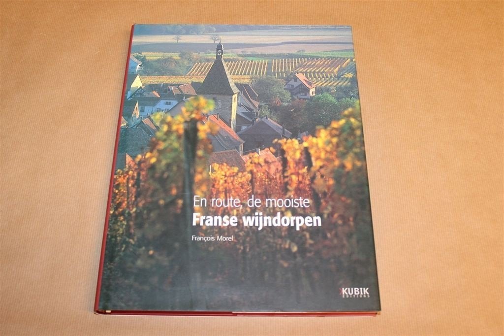 Franse Wijndorpen — Frankrijk Reisgids & Fotoboek, Europa, Ophalen of Verzenden, Zo goed als nieuw, Reisgids of -boek