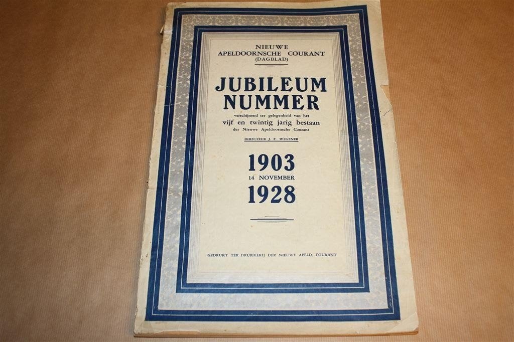 Jubileumnummer Nieuwe Apeldoornsche Courant 1903-1928., Ophalen of Verzenden, Gelezen