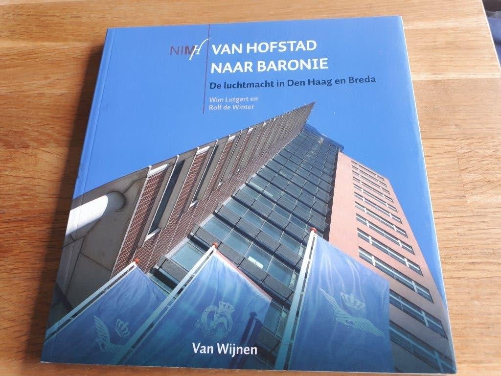 Van Hofstad Naar Baronie De Luchtmacht In Den Haag En Breda, Boeken, Oorlog en Militair, Ophalen of Verzenden, Tweede Wereldoorlog