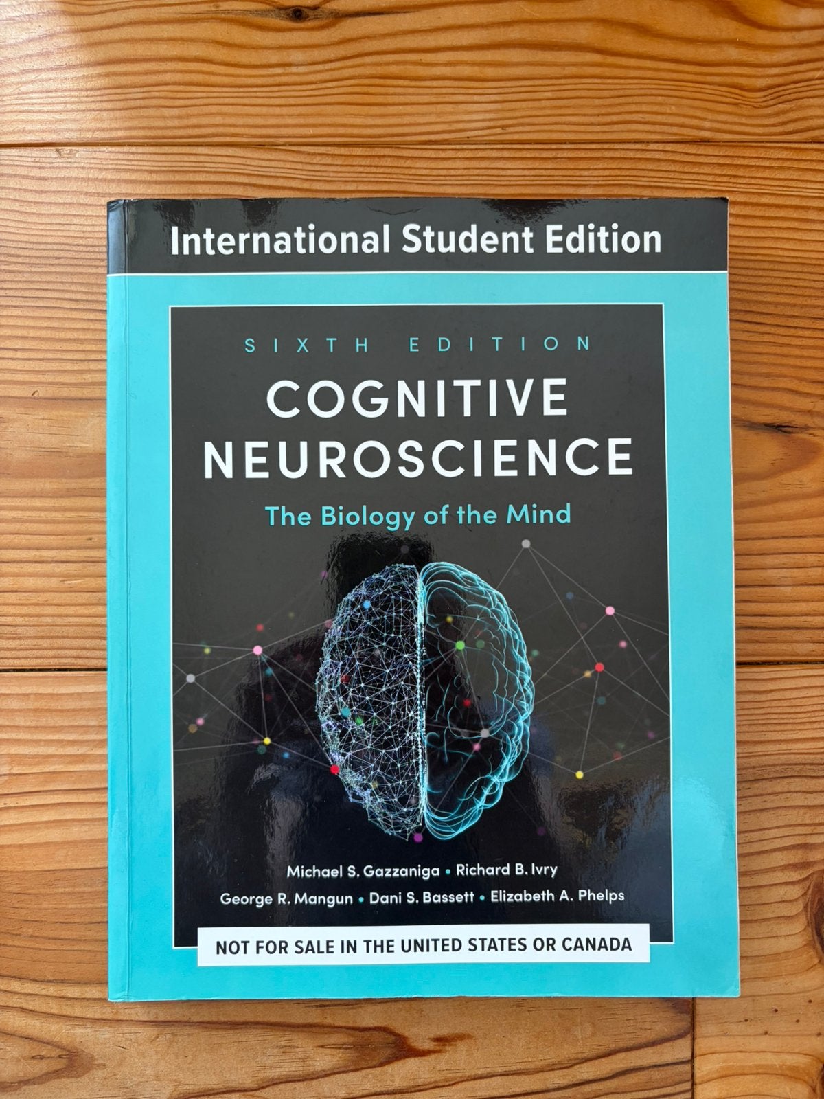 Cognitive Neuroscience - The Biology of the Mind - Sixth ed, Boeken, Diverse auteurs, Ophalen of Verzenden, Zo goed als nieuw